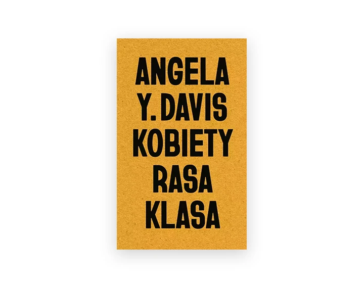 Kobiety, rasa, klasa – Angela Davis