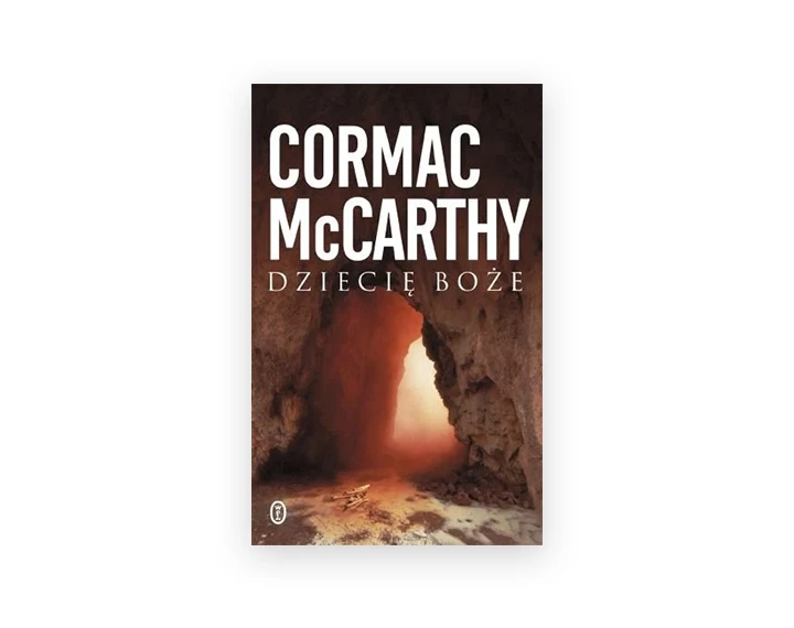 Cormac McCarthy &ndash; Dziecię Boże