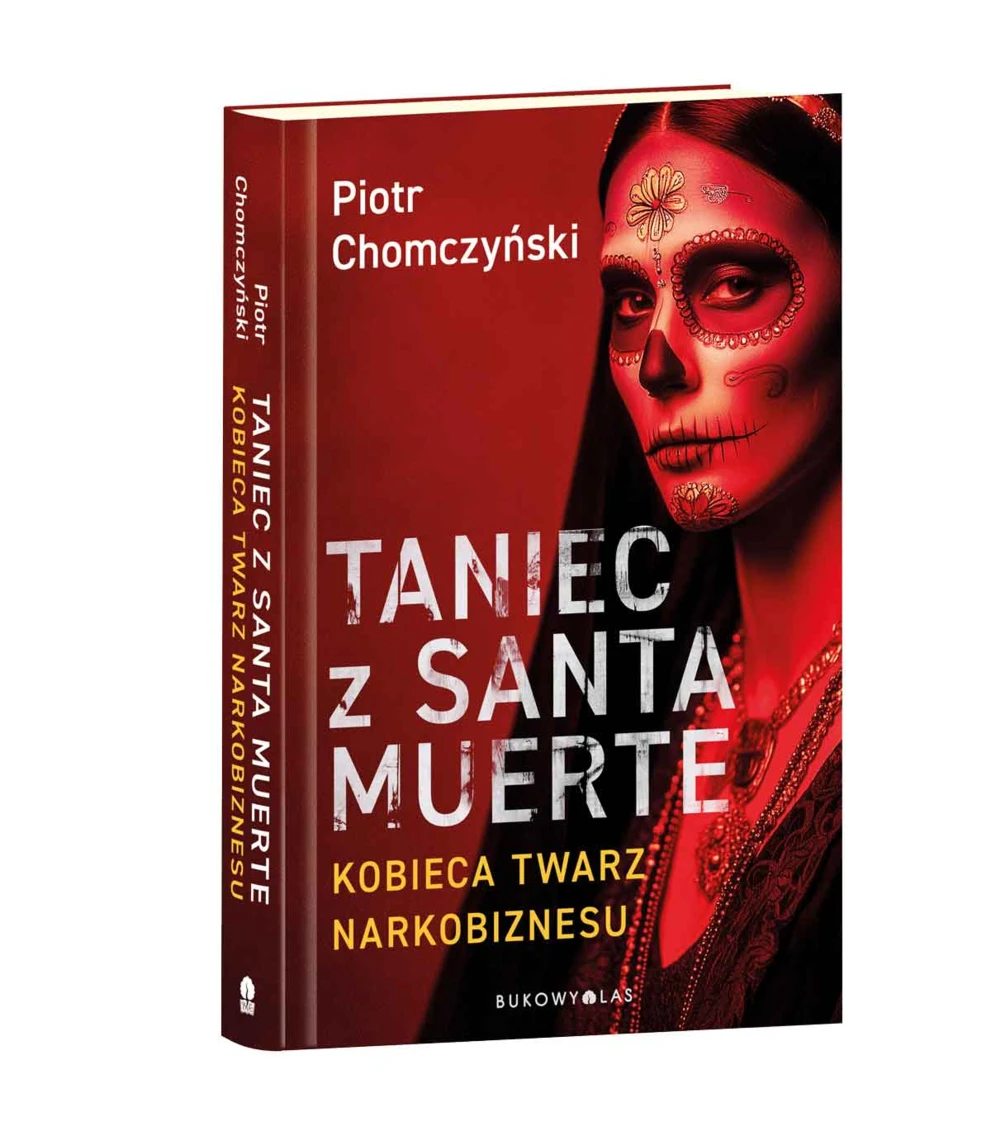 &bdquo;Taniec z Santa Muerte&rdquo; &ndash; Piotr Chomczyński